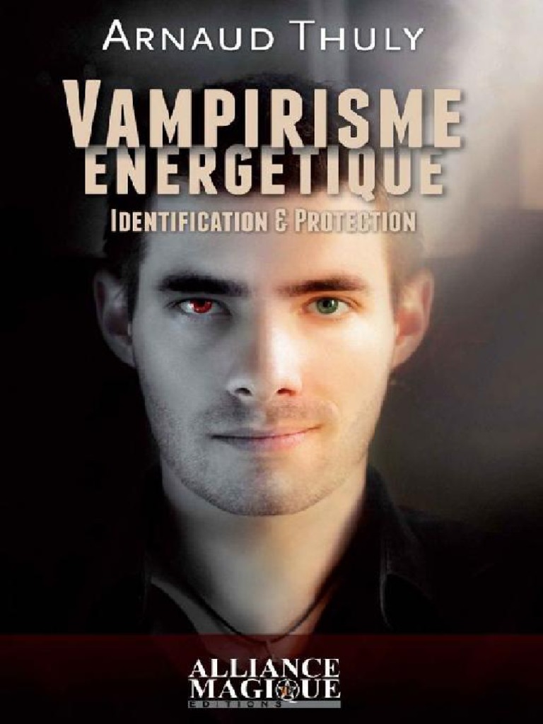 4 Manière De Se Débarrasser D un Vampire Arnaud Thuly) Vampirisme Nerg Tique | PDF | Vampires | Faim