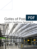 Gates of Possibility. Heathrow Terminal 5