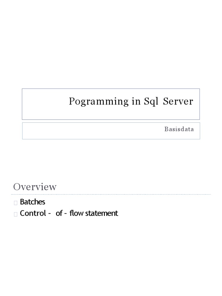 Programming in Sql Server - Basics of Batches and Control Flow ...