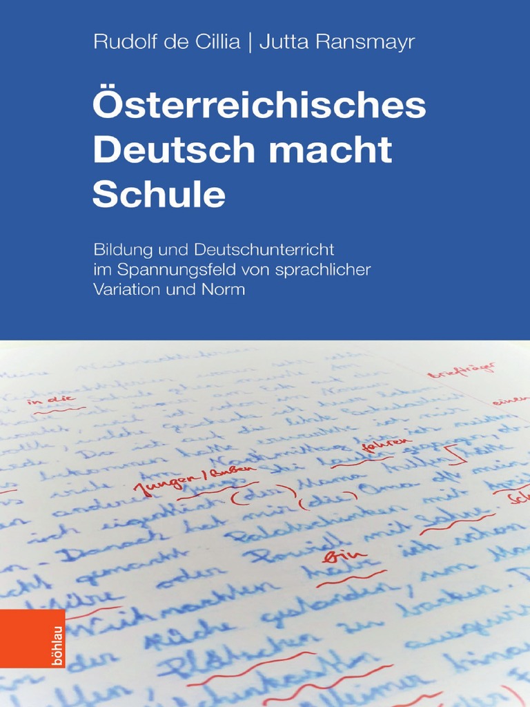 Osterreichisches Deutsch Macht Schule Bildung Und Deutschunterricht Im Spannungsfeld Von Sprachlicher Variation Und Norm