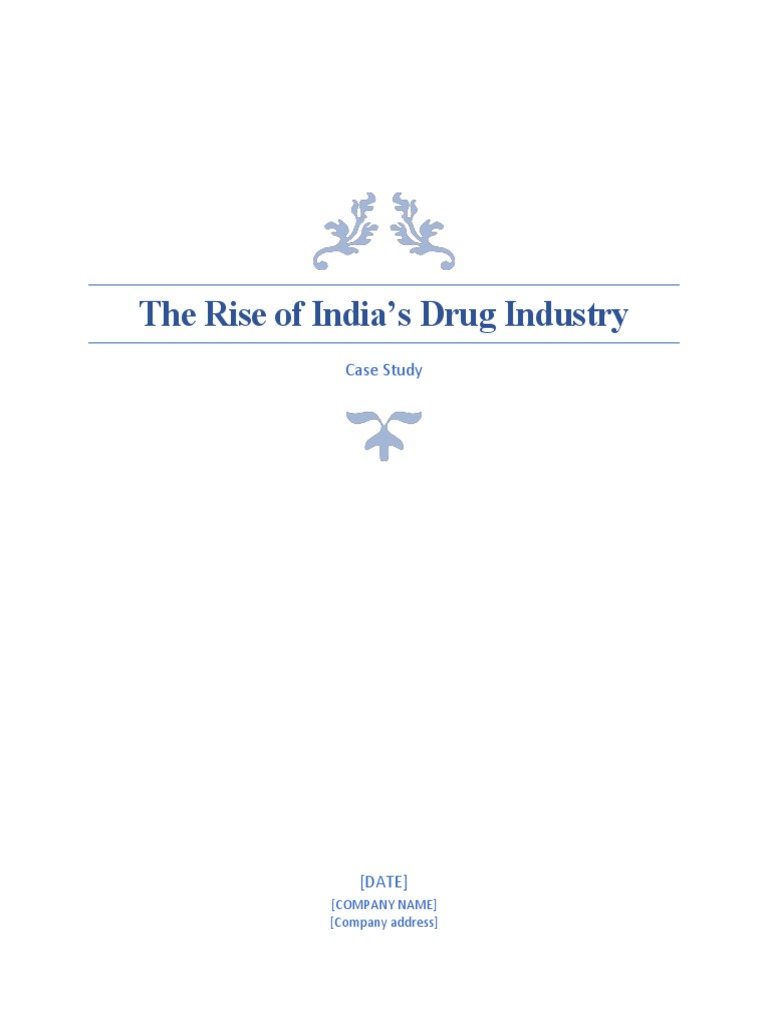 Case Study The Rise In India S Drug Industry Pdf Pharmaceutical