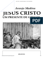 Jesus Cristo - Um Presente Dos Gregos - Ivani de Araujo Medina