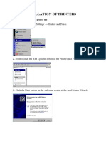Intallation of Printers: Go To Start Menu Settings Printers and Faxes