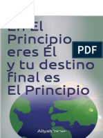 El El Principio Eres El y Tu Final Es El Principio