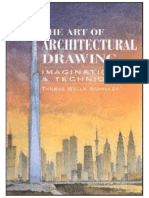The Art of Architectural Drawing Imagination and Technique