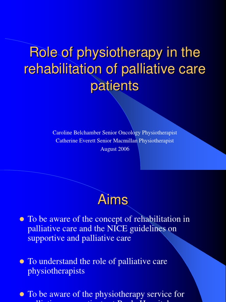Physiotherapy in Palliative Care Rehab | PDF | Physical Therapy ...