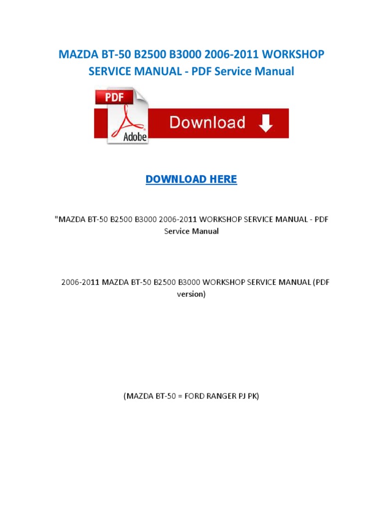 Dokumen Tips Mazda Bt 50 B2500 B3000 2006 2011 Workshop Service Manual Pdf Service Bt 50 2014 02 26mazda Cars Of The United States Wheeled Vehicles