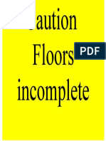 Caution - Floors Incomplete