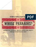 Donald Malcolm Reid - Whose Pharaohs__ Archaeology, Museums, and Egyptian National Identity from Napoleon to World War I-University of California Press (2002).pdf