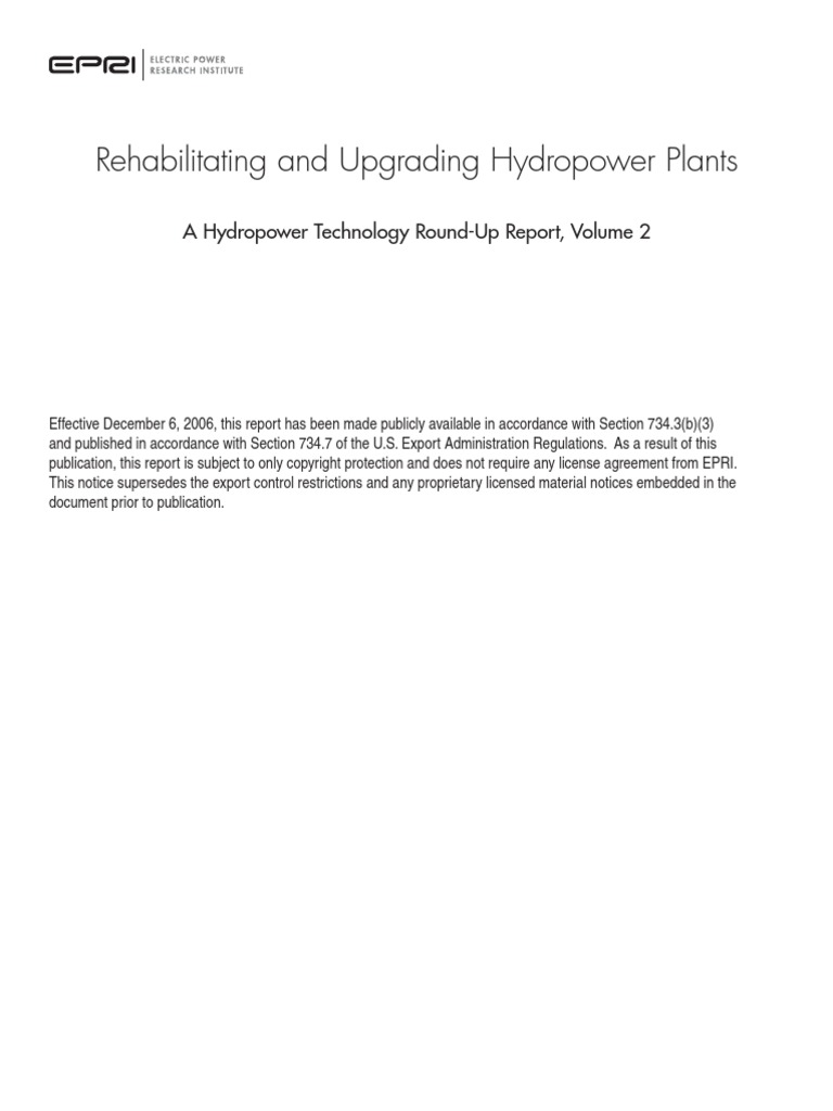 Rehabilitating and Upgrading Hydro Power Plants A Hydro Power Technology RoundUp Report, Volume
