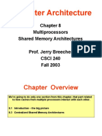 Computer Architecture: Multiprocessors Shared Memory Architectures Prof. Jerry Breecher CSCI 240 Fall 2003