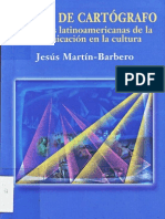 Martín Barbero, Jesús - Oficio de cartógrafo. Travesías latinoamericanas de la comunicación en la cultura