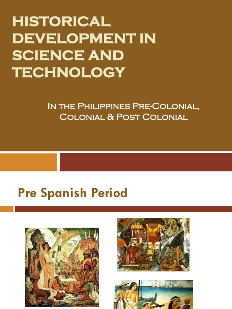 Historical Development in Science and Technology PDF Philippines