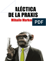 DIALÉCTICA DE LA PRAXIS. El Humanismo Marxista - Mihailo Markovic 