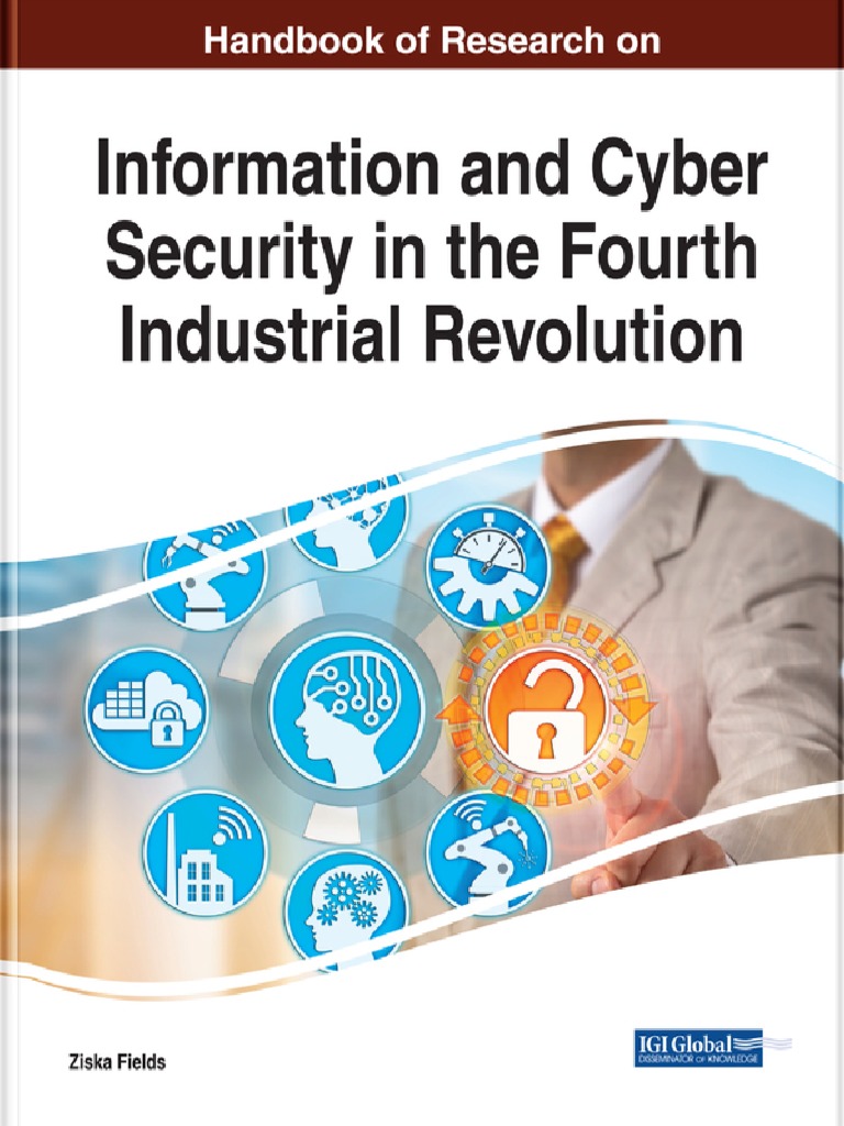 18 Handbook Of Research On Information And Cyber Security In The Fourth Industrial Revolution Pdf Computer Security Security
