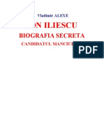 Ion Iliescu - Biografia Secreta