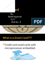 Smart Card: By, Badal Agarwal S7 It Roll No: 8