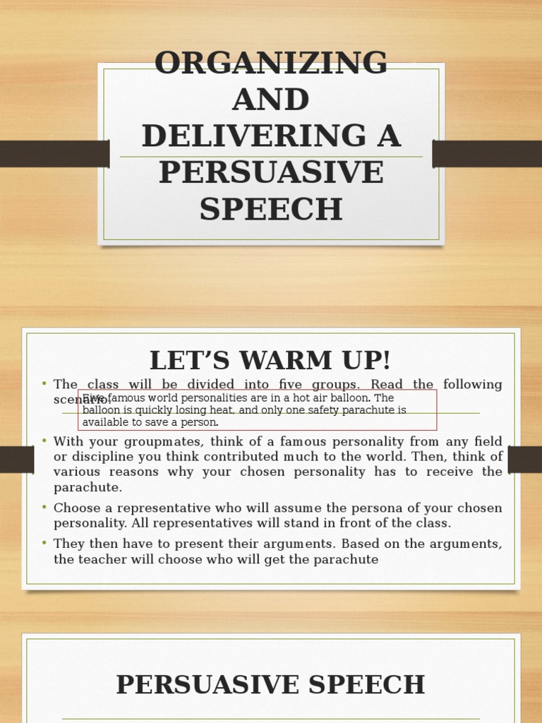 Organizing and Delivering a Persuasive Speech Persuasion Argument