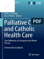 (Philosophy and Medicine 130) Peter J. Cataldo, Dan O'Brien - Palliative Care and Catholic Health Care - Two Millennia of Caring For The Whole Person-Springer International Publishing (2019) PDF