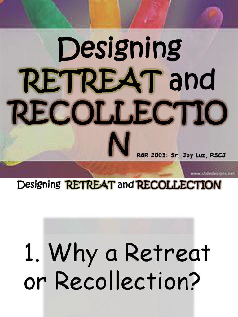 Retreat vs Recollection: Key Insights | PDF | Recall (Memory) | Jesus