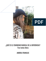 Andrea Franulic QUÉ ES EL FEMINISMO RADICAL DE LA DIFERENCIA Tres textos libres