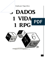 3 Dados, 1 Vida, RPG em Ação