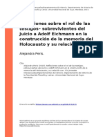 Alejandra Peris (2013) - Reflexiones Sobre El Rol de Las Testigoso Sobrevivientes Del Juicio A Adolf Eichmann en La Construccion de La Mem (..)