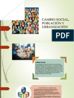 Cambio Social, Poblacion y Urbanizacion