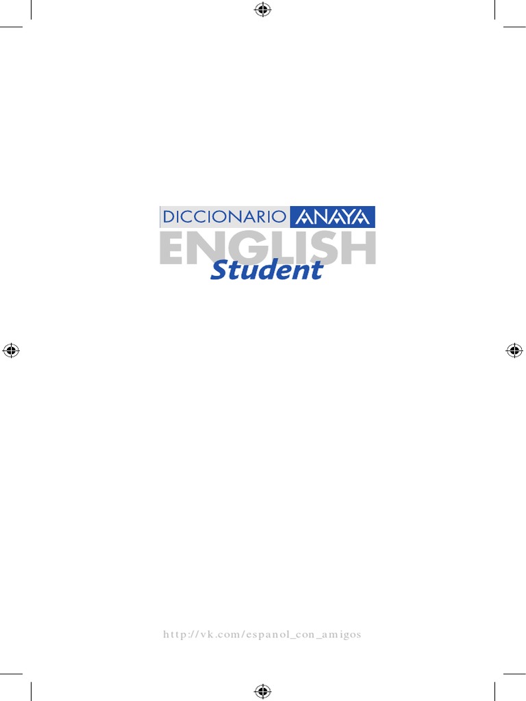 Anaya English Student Dictionary - Espanol - Ingles - Spanish - English ( Spanish Edition) PDF | PDF | Diccionario | Palabra
