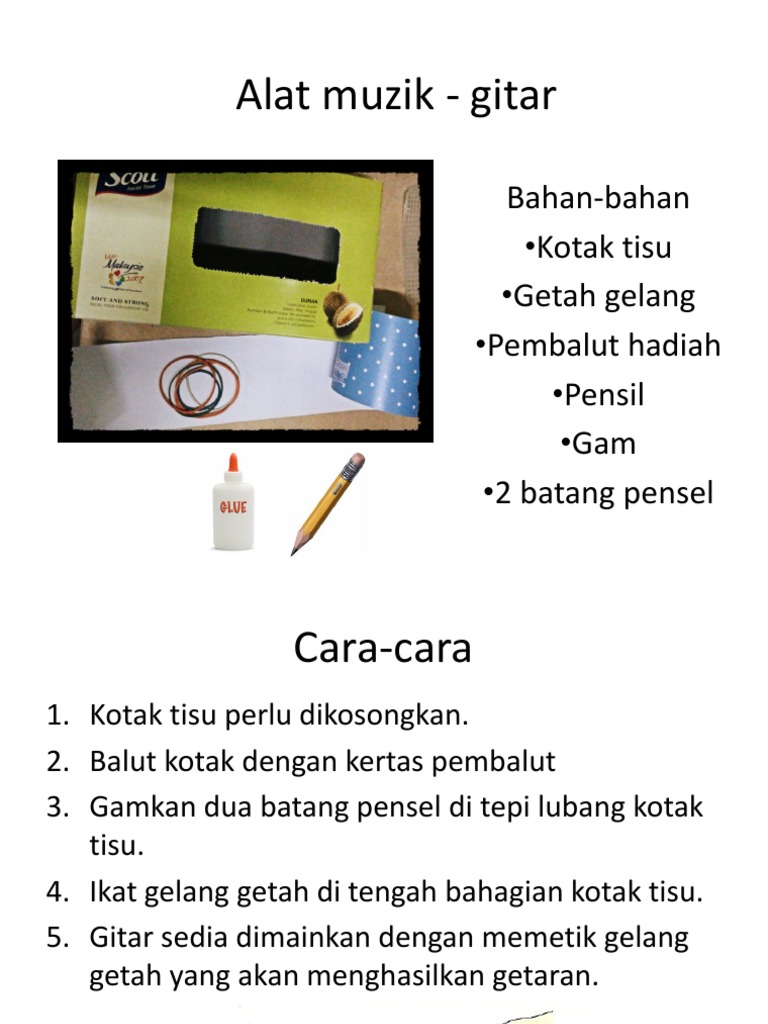 Membuat Alat Muzik Gitar Menggunakan Bahan Kitar Semula Pdf