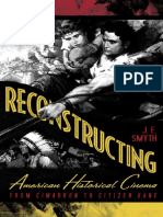 J. E. Smyth - Reconstructing American Historical Cinema ~ From Cimarron to Citizen Kane.pdf