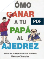 [Murray_Chandler]_Como_Ganar_a_Tu_Papa_Al_Ajedrez_(z-lib.org).pdf