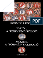 Szondi Lipot Kain A Torvenyszegő Mozes A Torvenyalkoto PDF