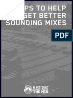 60 tips to Help You Get Better Sounding Mixes - Mastering The Mix