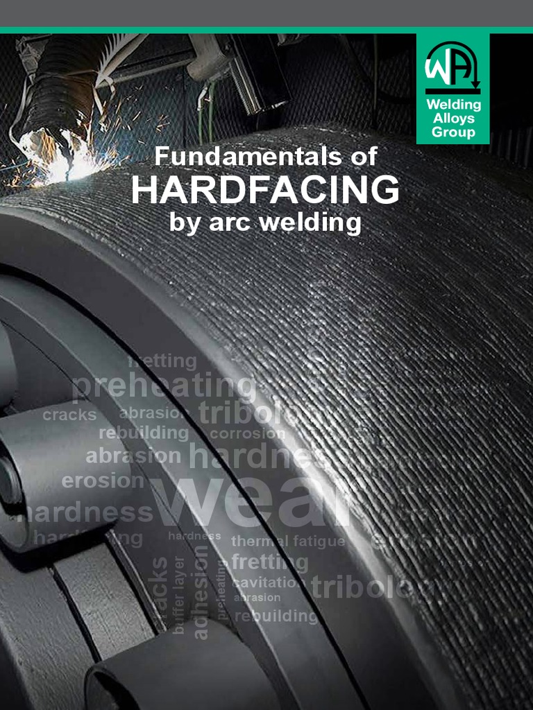 WA Hardfacing Fundamentals by Arc Welding PDF Wear Welding