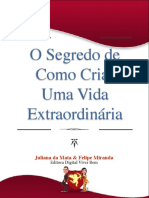 O Segredo de Como Criar Uma Vida Extraordinaria Ebook