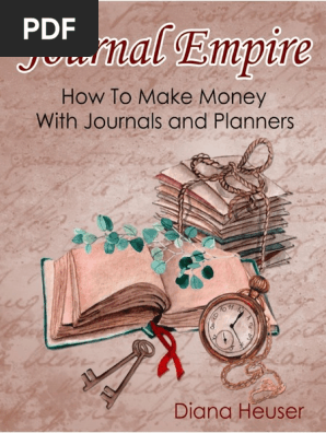 Journal Empire: How To Make Money with Journals and Planners