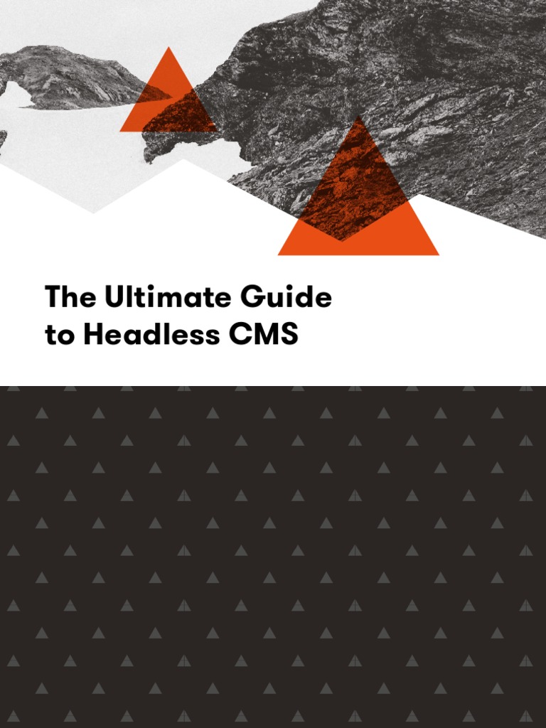 The Ultimate Guide To Headless CMS 2nd Edition | PDF | Software As A ...