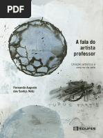 Fernando Augusto Dos Santos Neto - A Fala Do Artista Professor