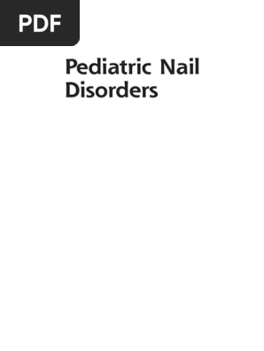 Pediatric Nail Disorders 17 Pdf Pdf Nail Anatomy Wellness