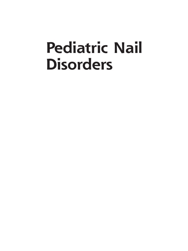 Pediatric Nail Disorders 17 Pdf Pdf Nail Anatomy Wellness