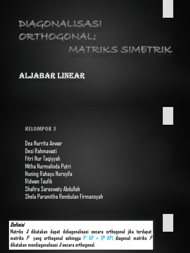 Diagonalisasi Orthogonal Matriks Simetrik | PDF | Metode & Bahan Ajar