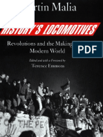 Martin Malia - History's Locomotives. Revolutions and The Making of The Modern World (2006) (A) PDF