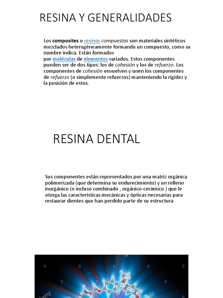 Inmunidad Limpiamente descuento Resina y Generalidades 4 | PDF | Compuesto Dental | Química