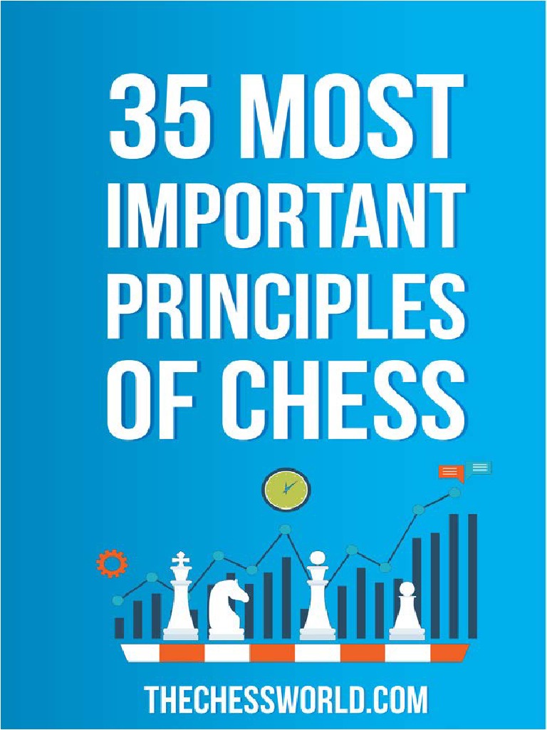 35 Most Important Chess Principles | PDF | Chess | Board Games