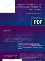 Los Nuevos Desarrollos en Herramientas para El Diagnóstico Periodontal