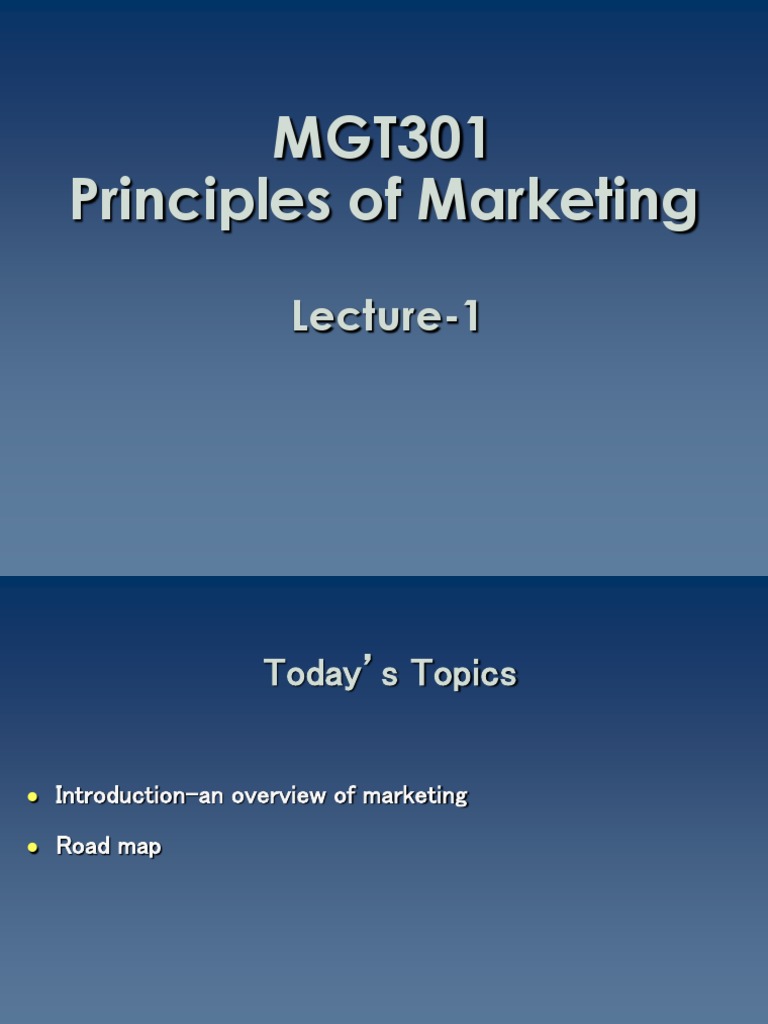 Principles of Marketing - MGT301 Power Point Slides Lecture 1 | PDF ...