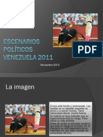 Escenarios Políticos Venezuela 2011