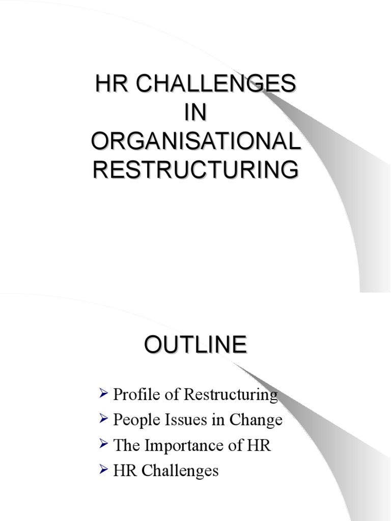 HR's Role in Organizational Restructuring | PDF | Outsourcing | Economies