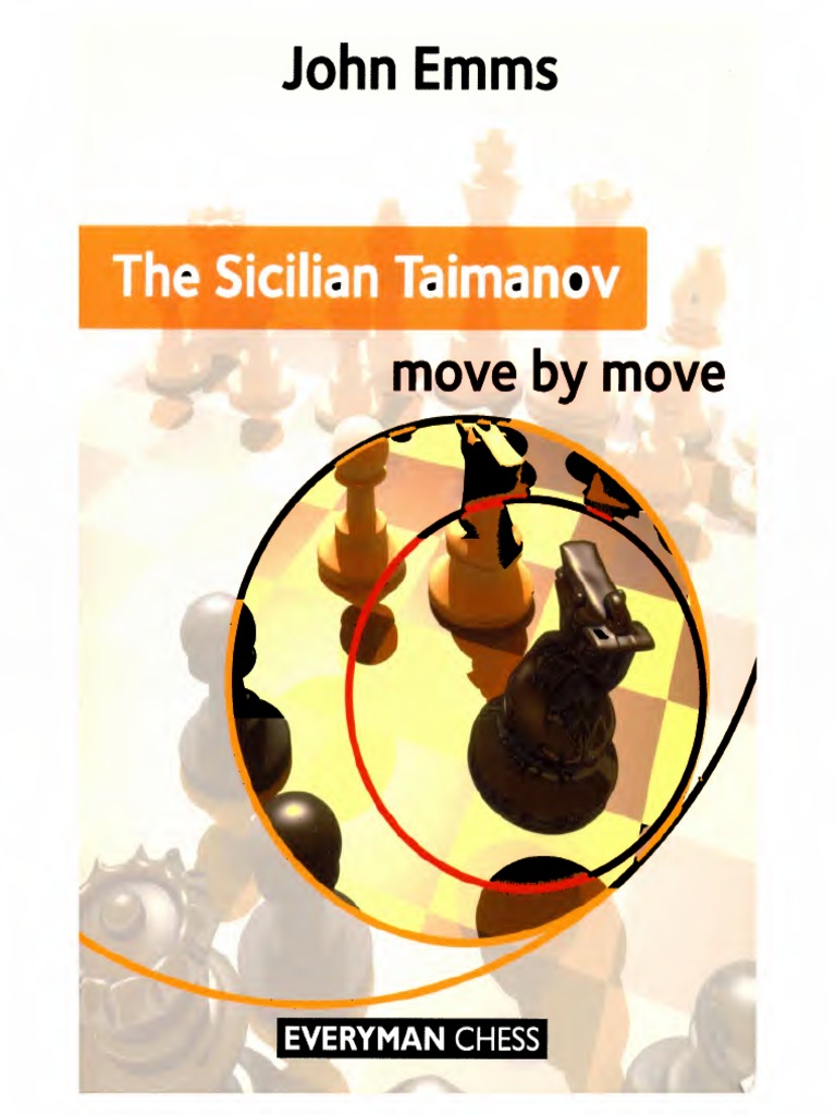 John Emms The Sicilian Taimanov Move by Move Everyman 2012 PDF | PDF